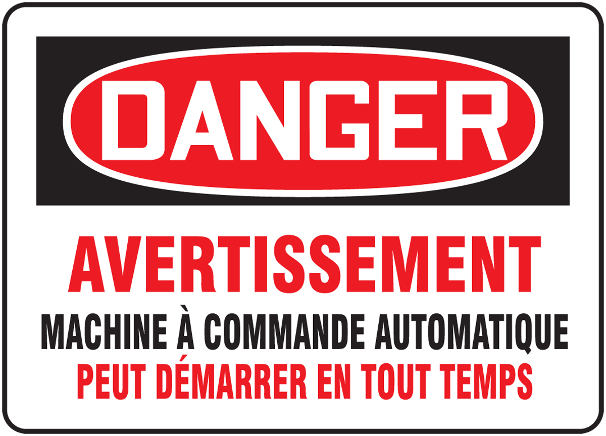 DANGER AVERTISSEMENT MACHINE À COMMANDE AUTOMATIQUE PEUT DÉMARRER EN TOUT TEMPS (FRENCH)
