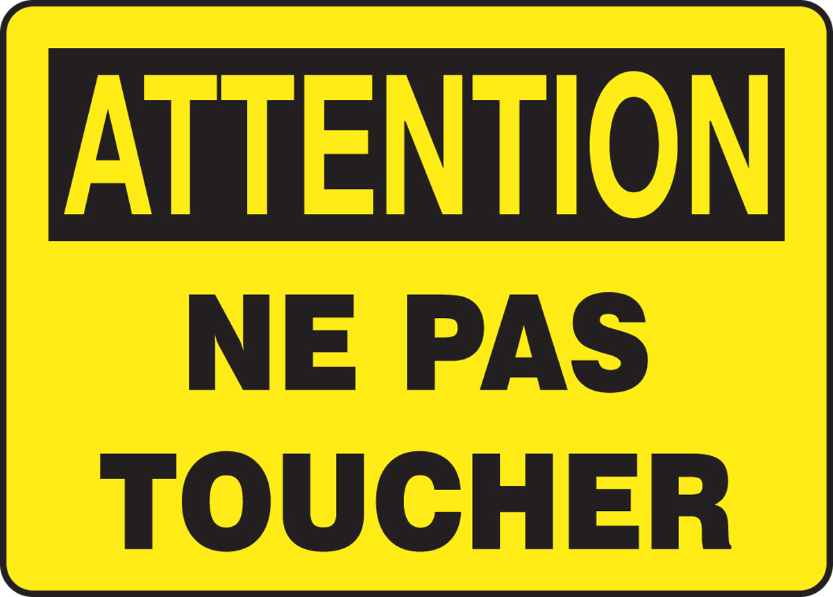 ATTENTION NE PAS TOUCHER (FRENCH)