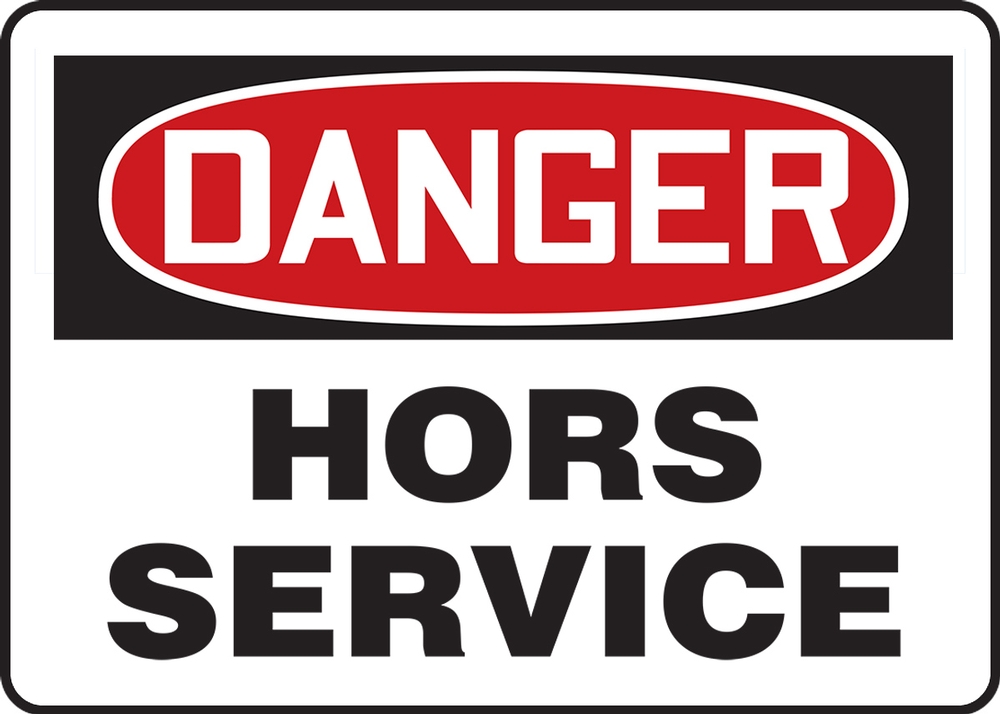 Safety Sign, Header: DANGER, Legend: OUT OF SERVICE