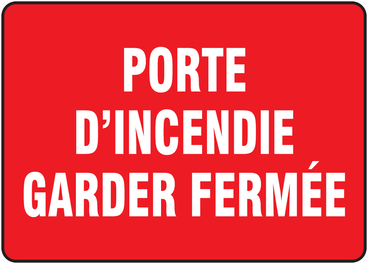 PORTE D'INCENDIE GARDER FERMÉE (FRENCH)