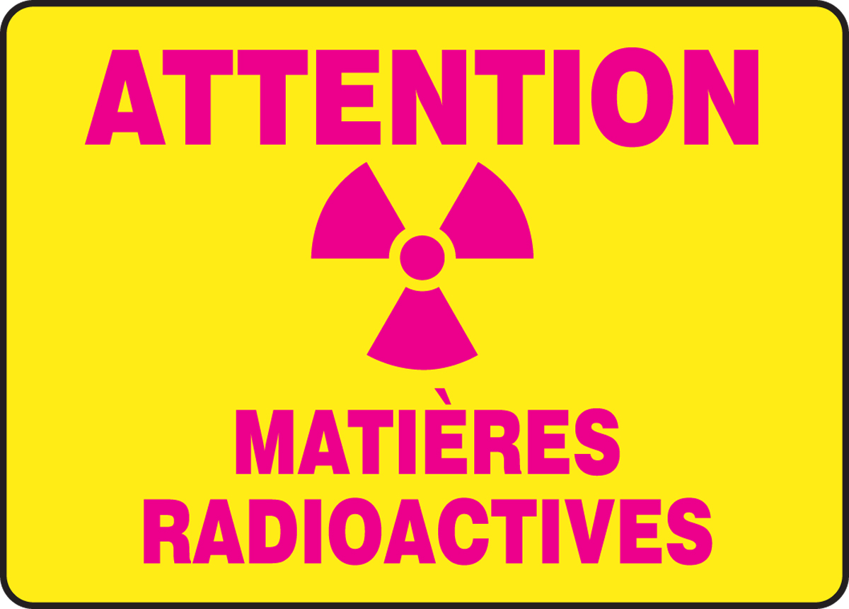 ATTENTION MATIÈRES RADIOACTIVES (FRENCH)