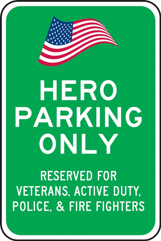 Hero Parking Only - Reserved For Veterans, Active Duty, Police & Fire Fighters