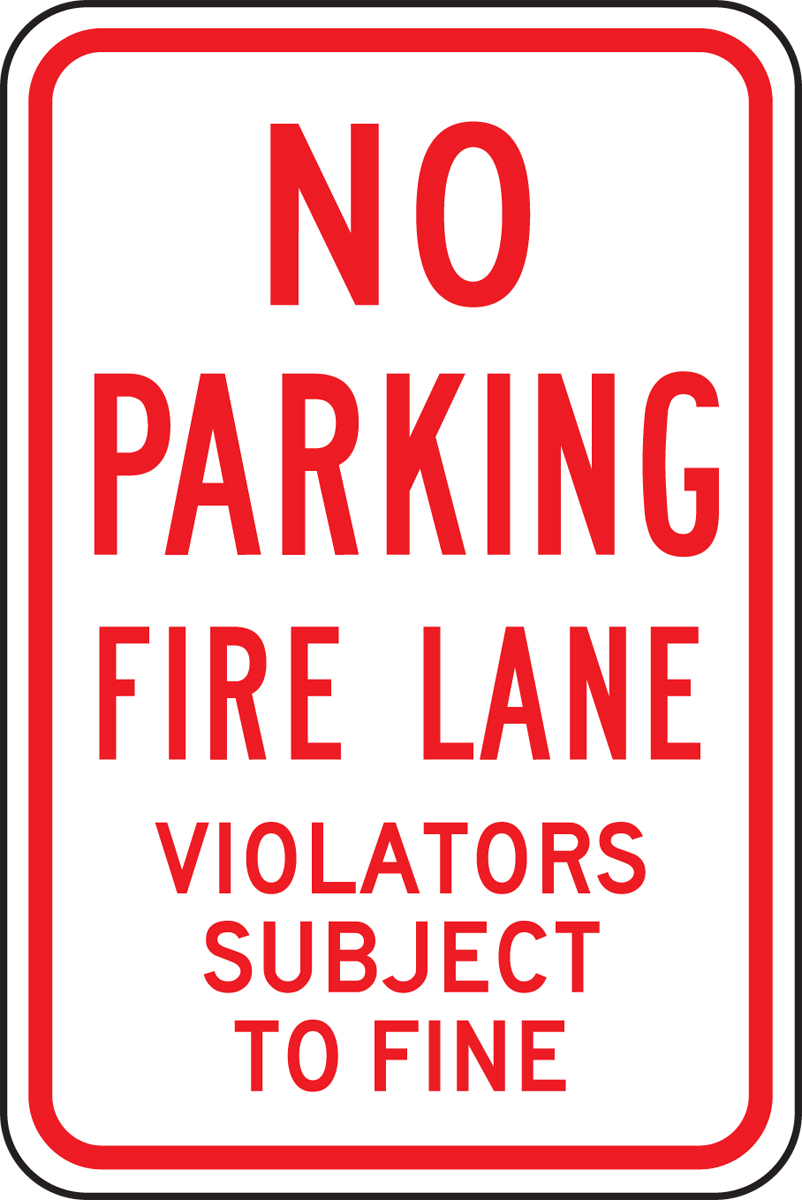 NO PARKING FIRE LANE VIOLATORS SUBJECT TO FINE
