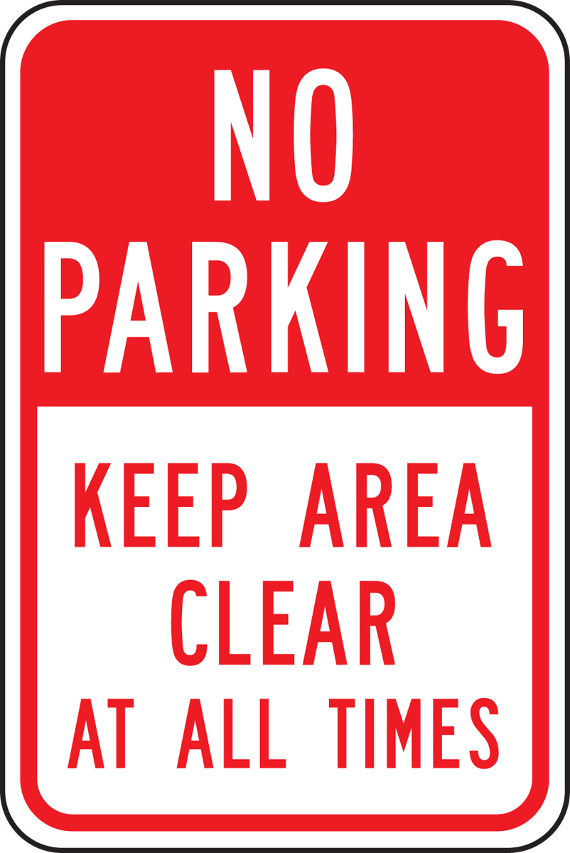 NO PARKING KEEP AREA CLEAR AT ALL TIMES