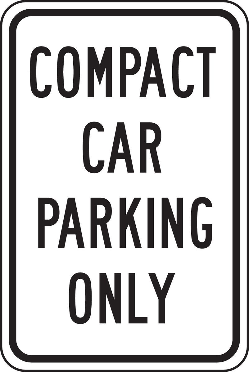 COMPACT CAR PARKING ONLY (BLACK/WHITE)