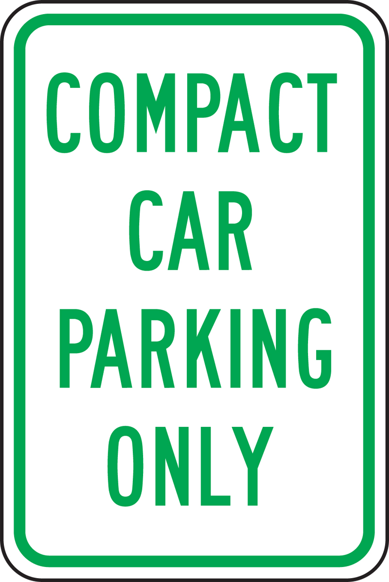 COMPACT CAR PARKING ONLY (GREEN/WHITE)