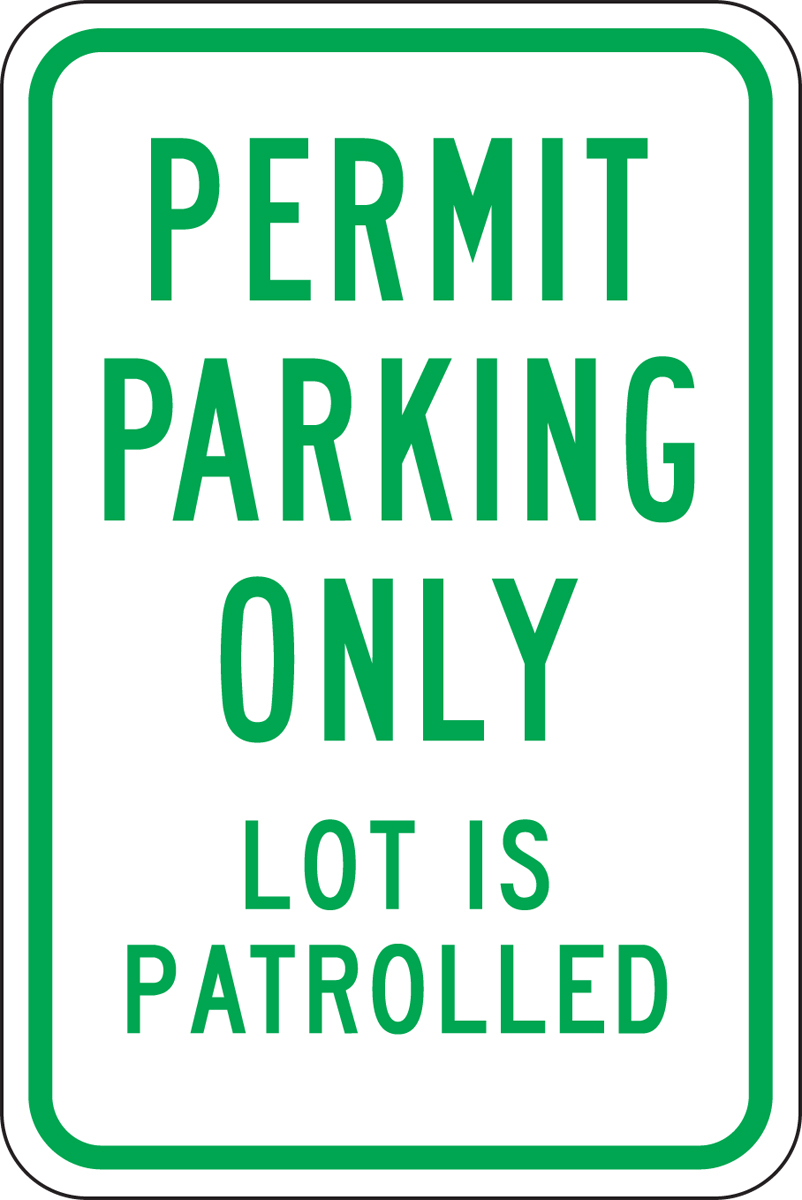 PERMIT PARKING ONLY LOT IS PATROLLED
