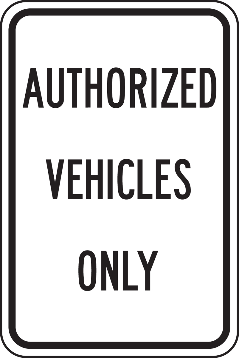AUTHORIZED VEHICLES ONLY (BLACK/WHITE)