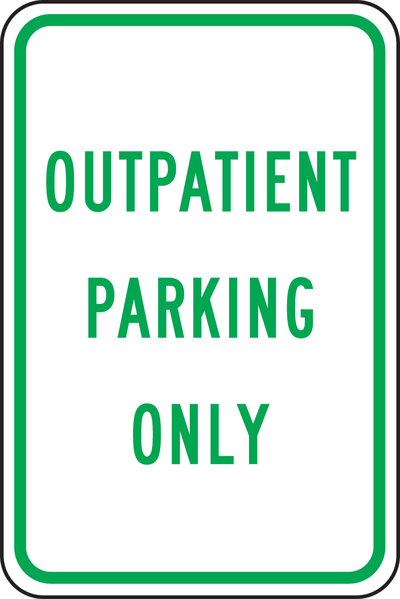 OUTPATIENT PARKING ONLY
