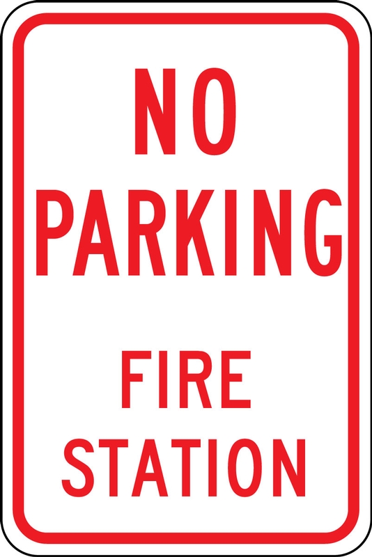 Traffic Sign, Legend: NO PARKING FIRE STATION