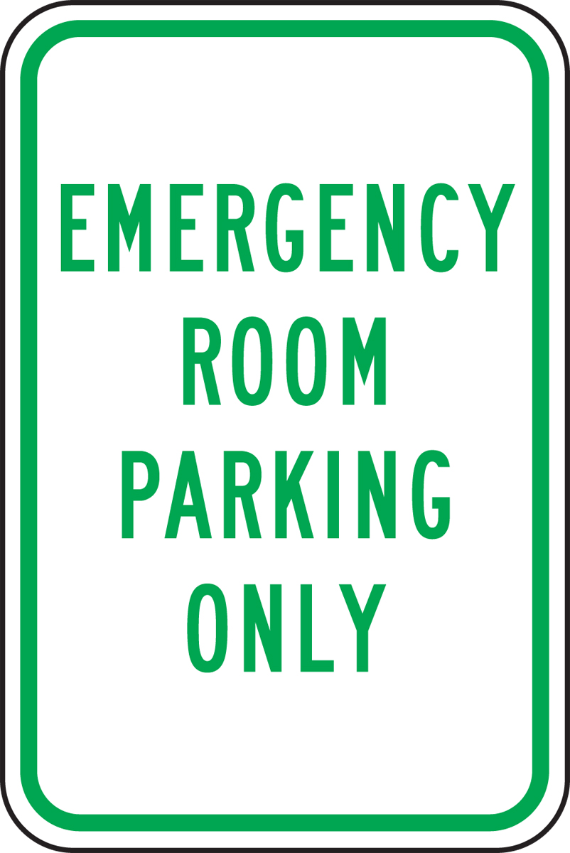 EMERGENCY ROOM PARKING ONLY