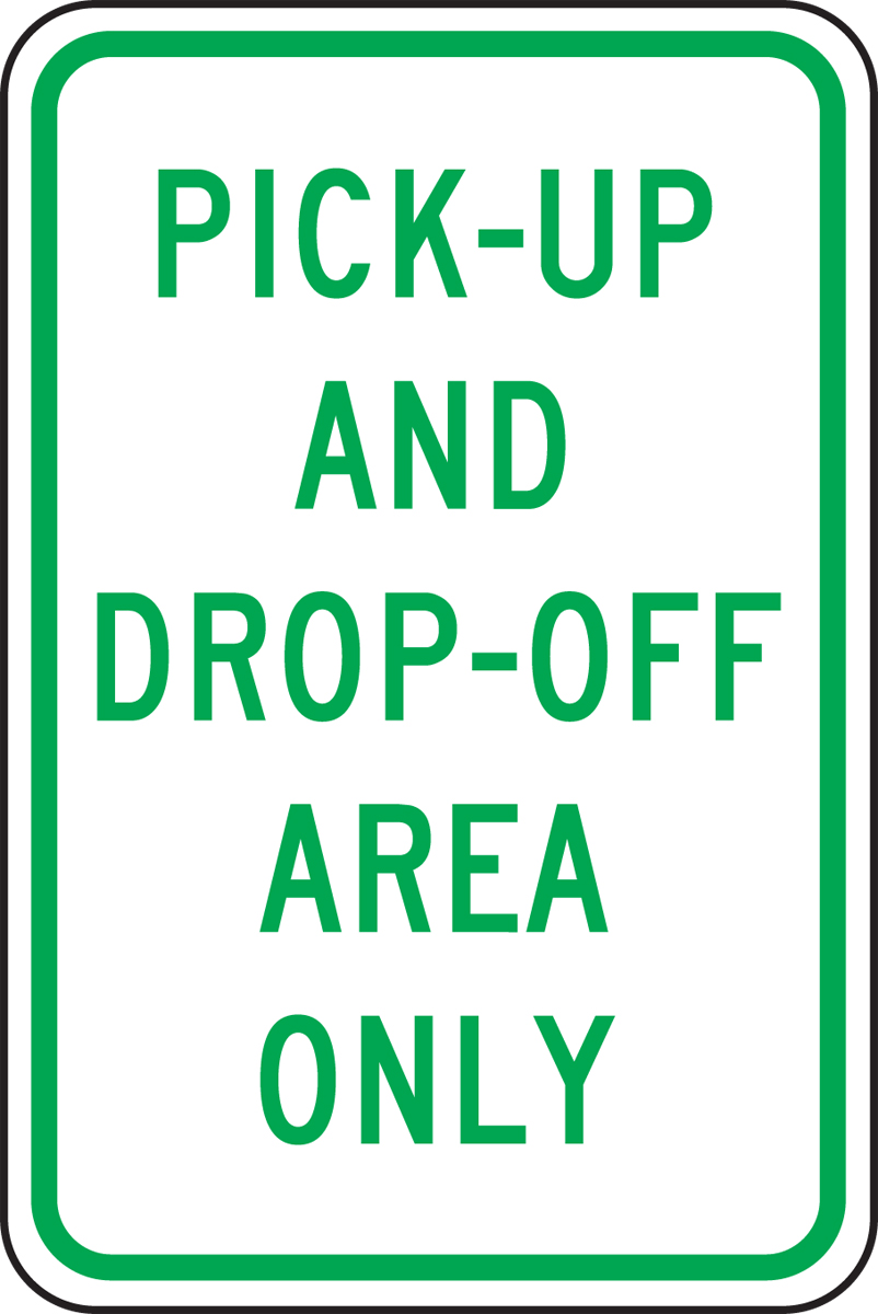 Red on White 12 Weight Brady 124306 Traffic Control Sign 18 Height LegendPick-Up and Drop-Off Only No Parking