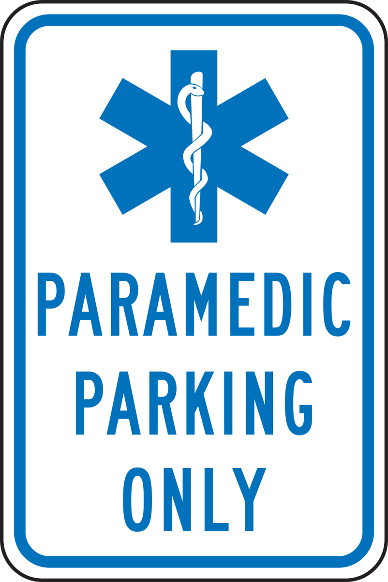 PARAMEDIC PARKING ONLY