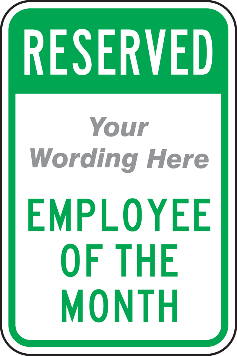 RESERVED ___ EMPLOYEE OF THE MONTH