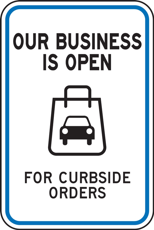 Traffic Sign: Our Business Is Open For Curbside Orders
