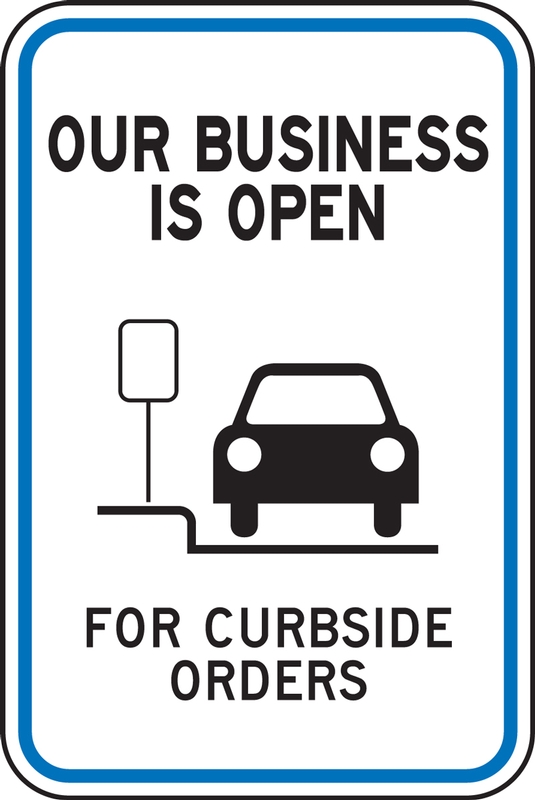 Traffic Sign: Our Business Is Open For Curbside Orders