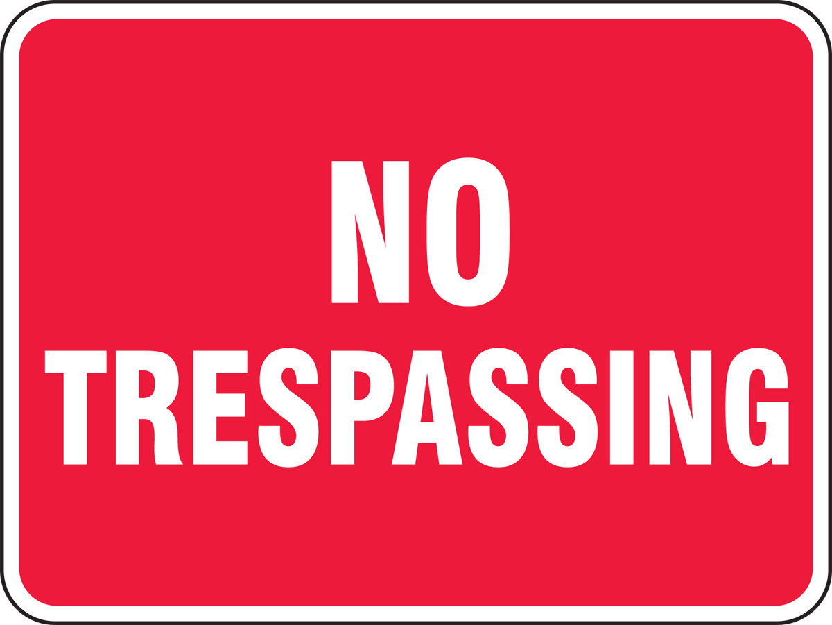 NO TRESPASSING