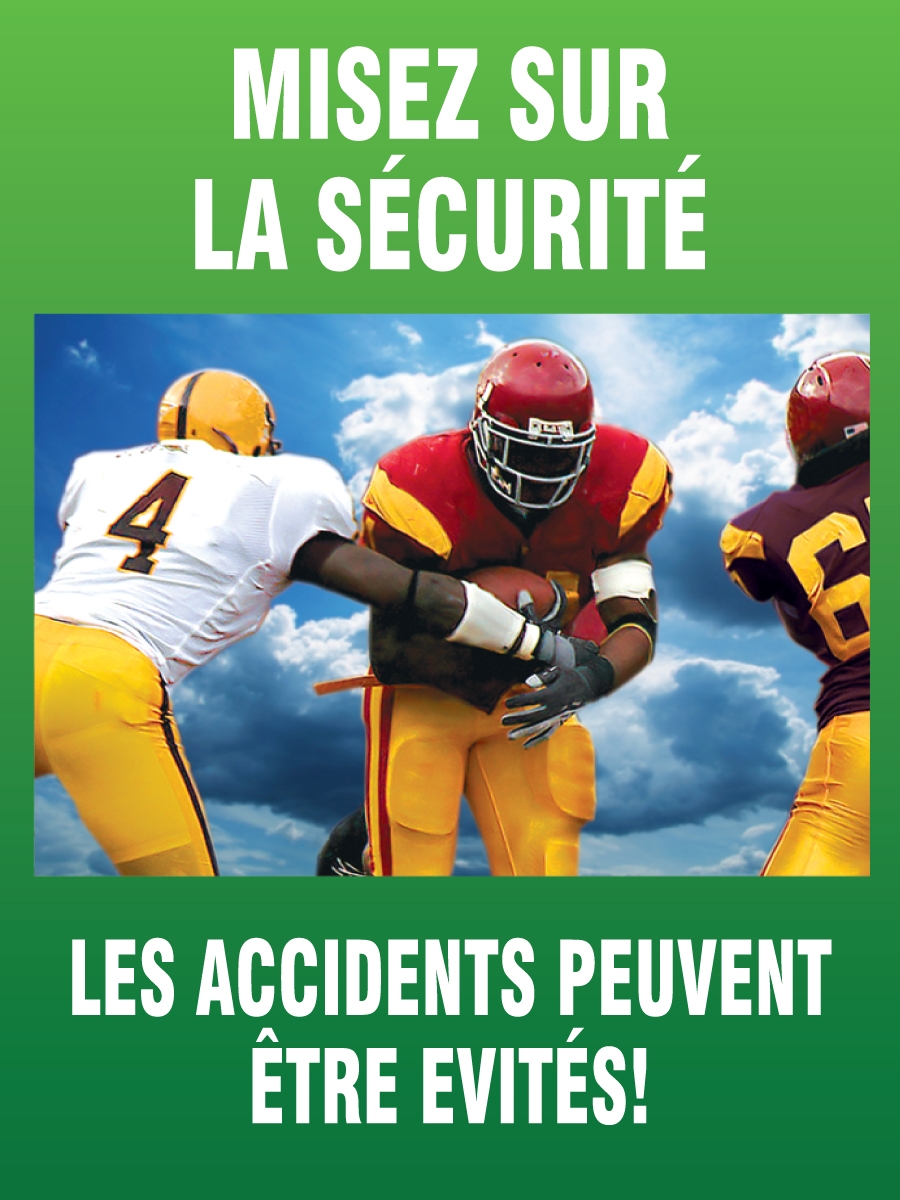 MAKE A PLAY FOR SAFETY ACCIDENTS ARE AVOIDABLE!