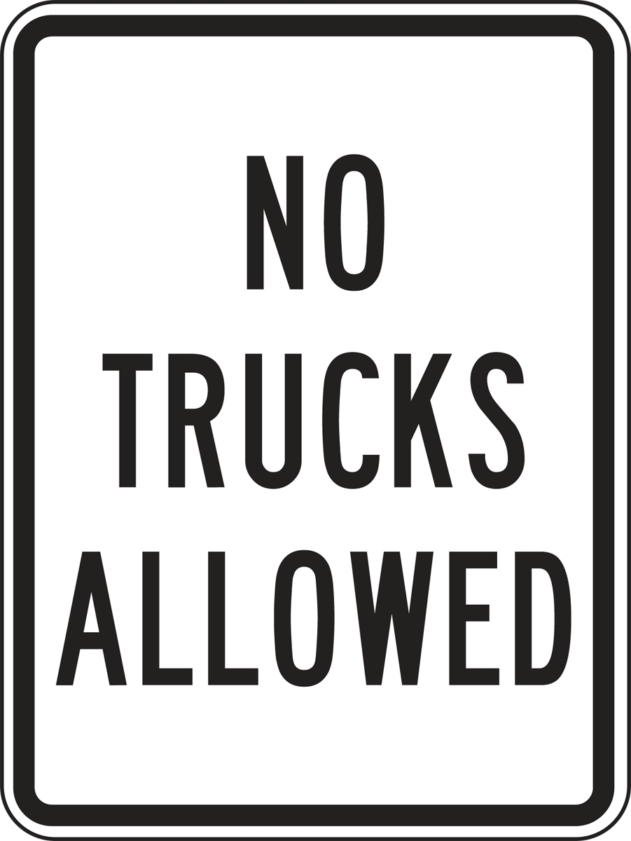 NO TRUCKS ALLOWED
