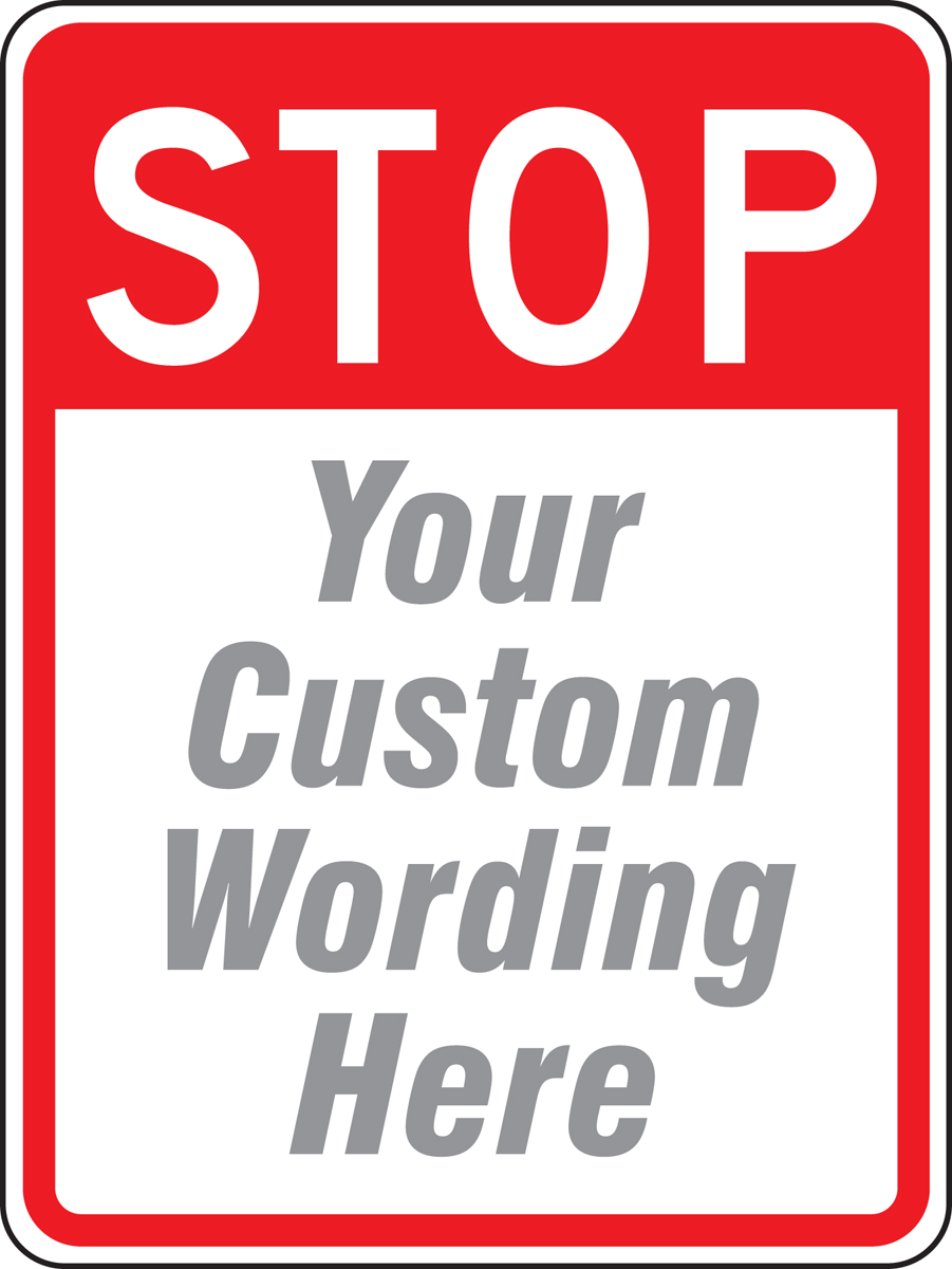 Custom Traffic Signs, Legend: STOP ___