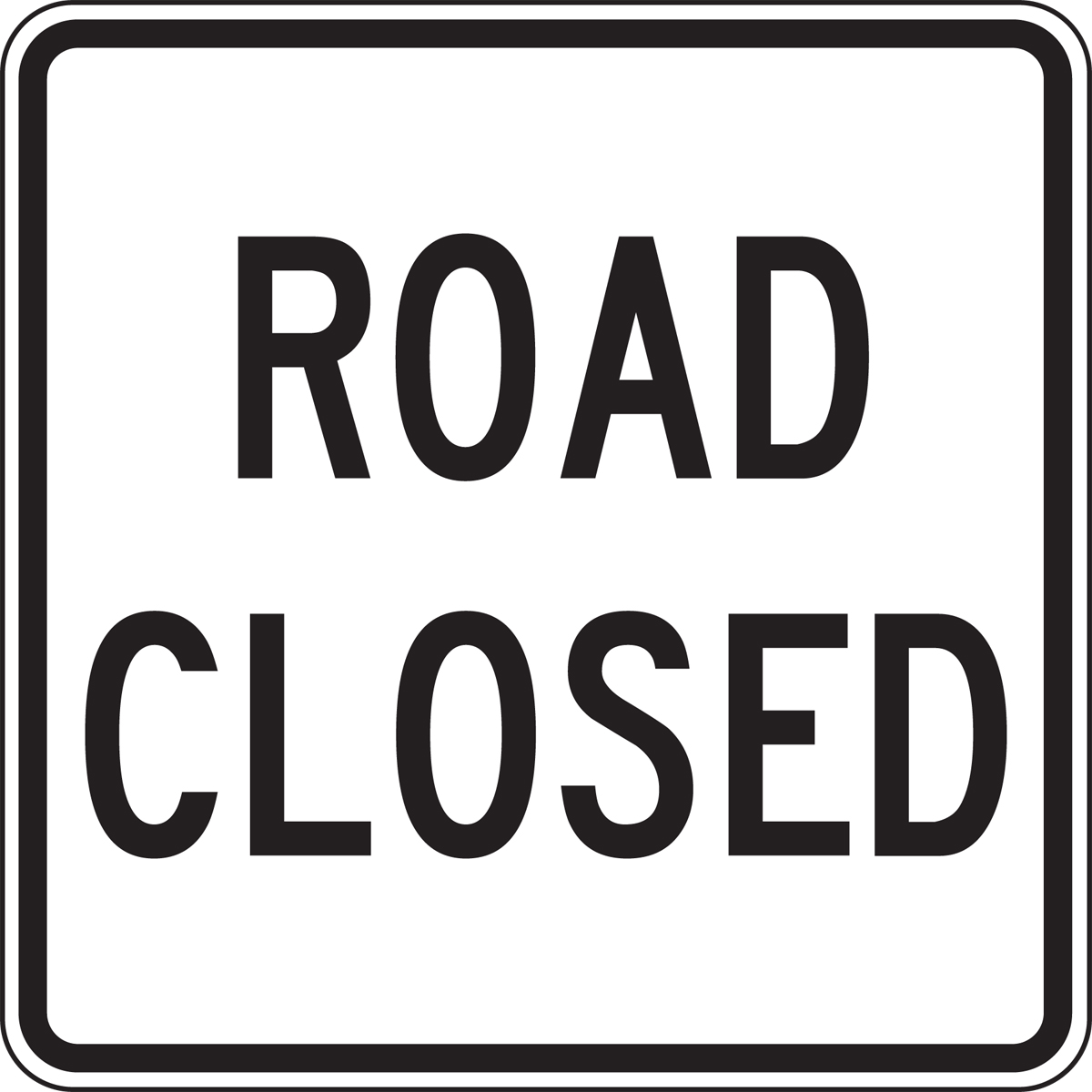 ROAD CLOSED