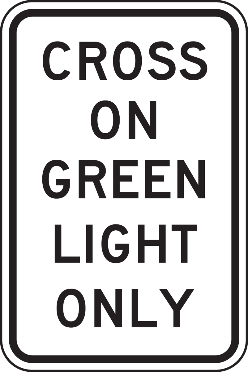 CROSS ON GREEN LIGHT ONLY