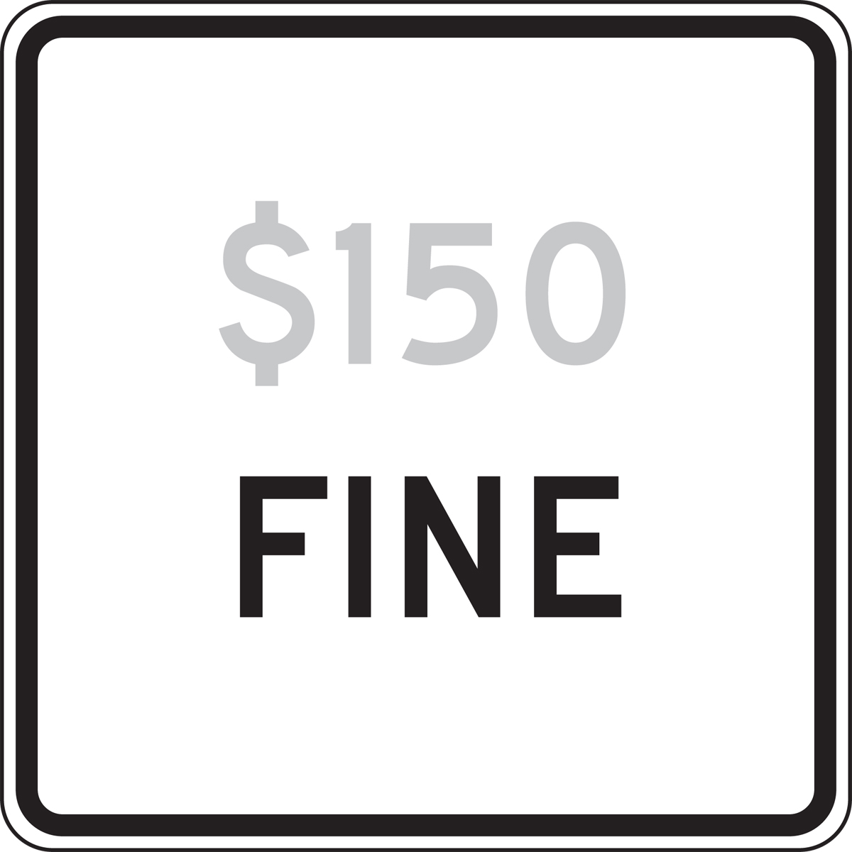 Traffic Sign, Legend: $___ FINE