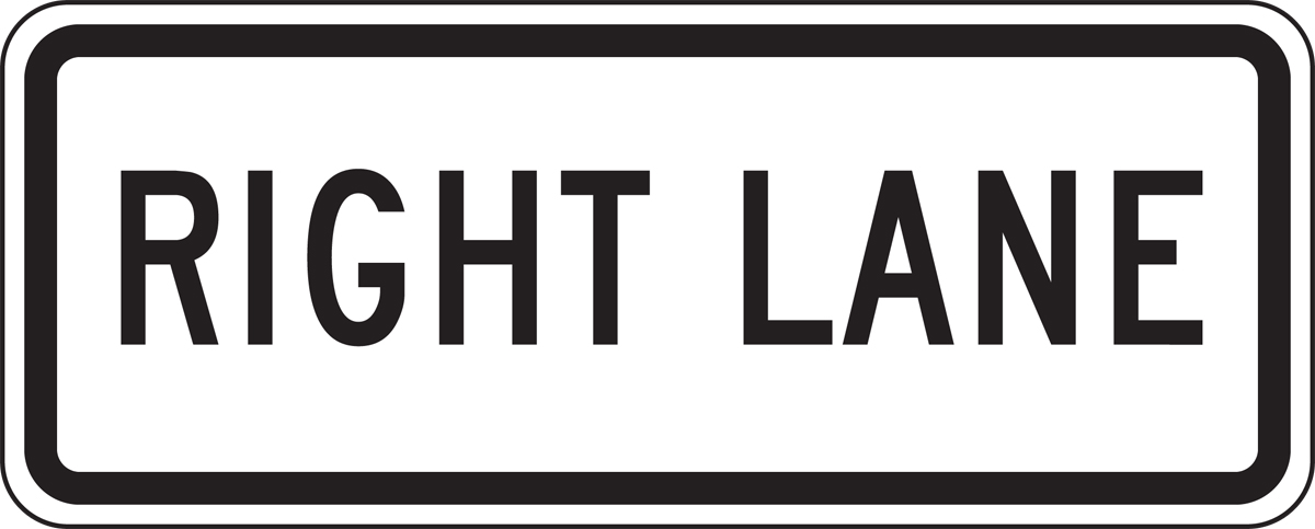 RIGHT LANE (PLAQUE)