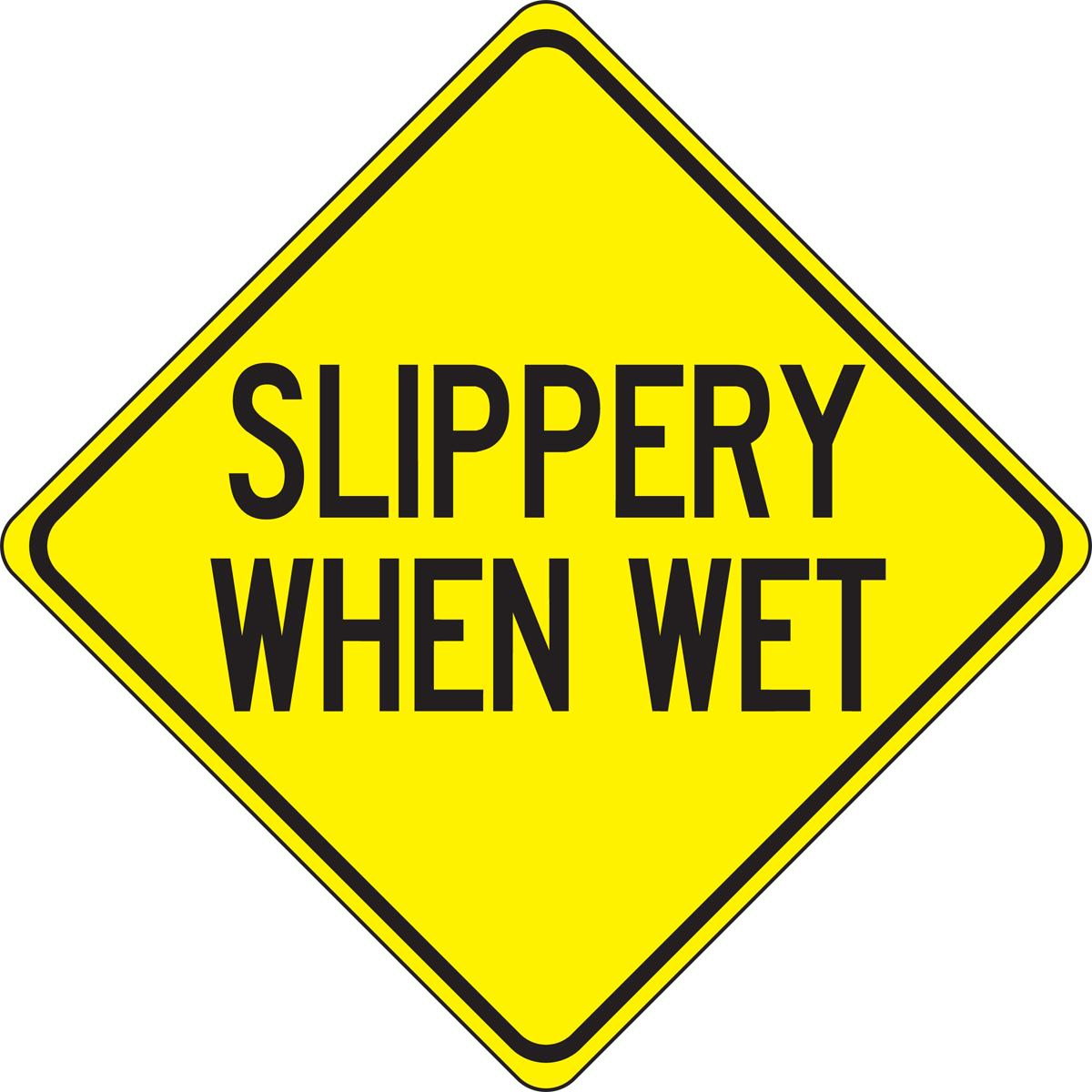 SLIPPERY WHEN WET