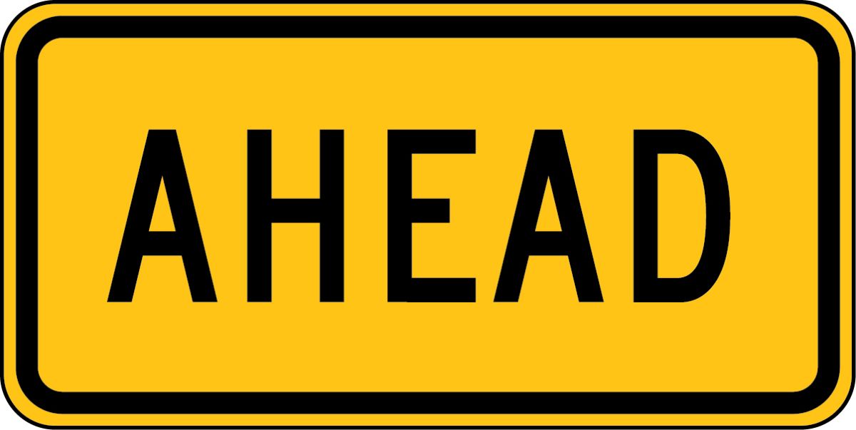 Traffic Sign, Legend: AHEAD