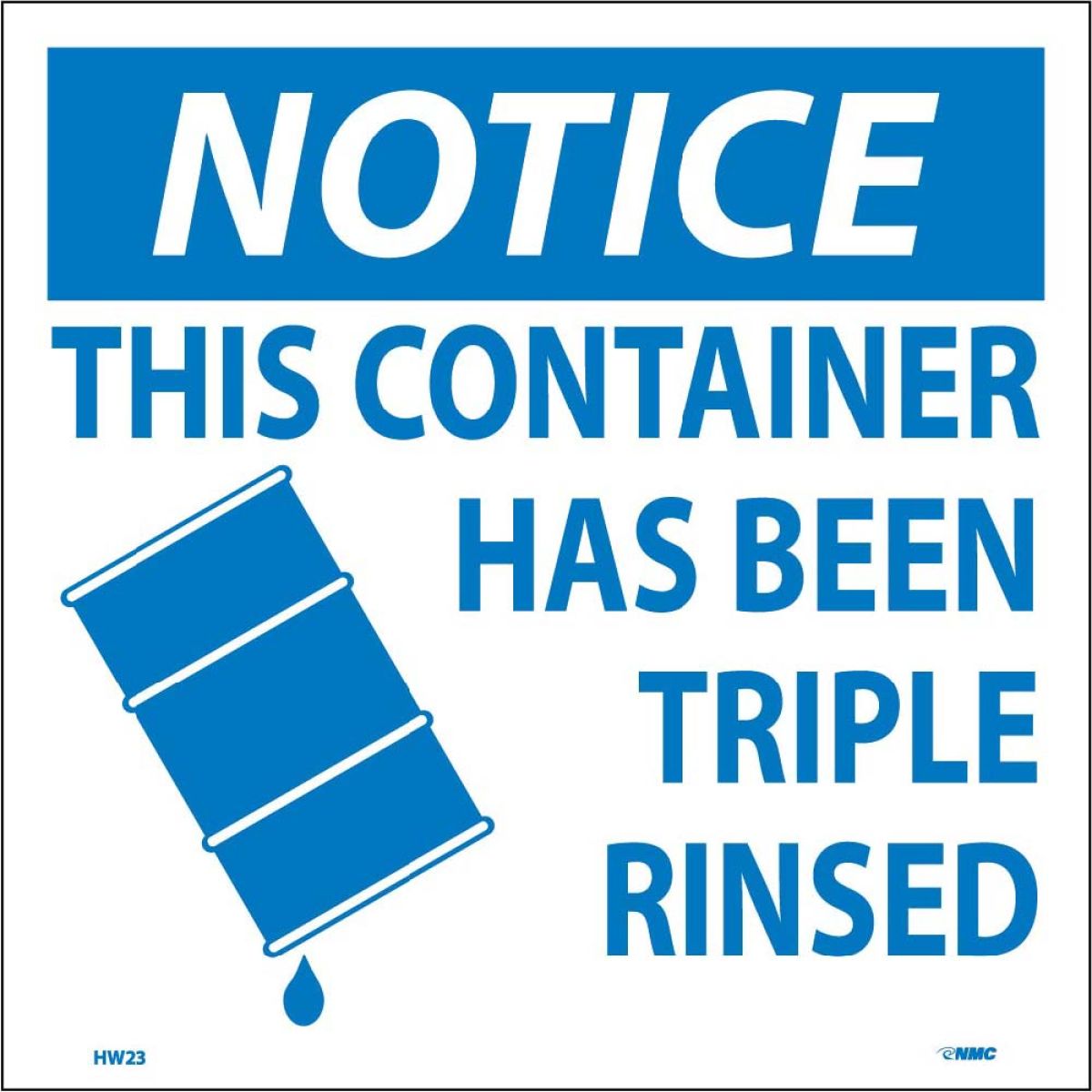 NOTICE THIS CONTAINER HAS BEEN RINSED HAZMAT LABEL