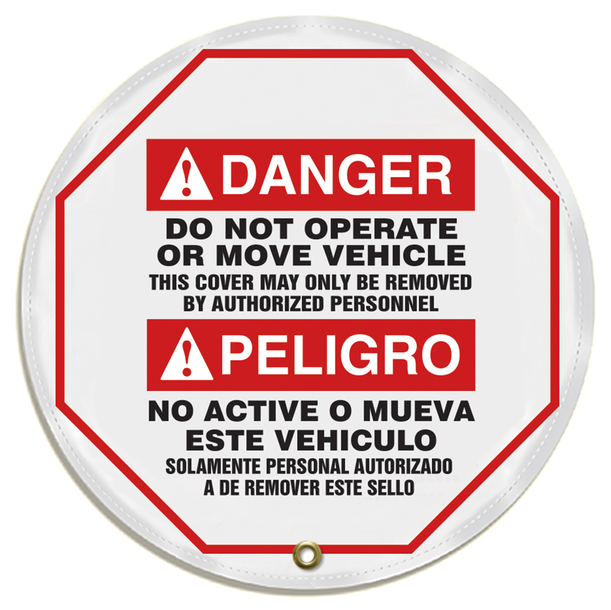 DO NOT OPERATE OR MOVE VEHICLE THIS COVER MAY ONLY BE REMOVED BY AUTHORIZED PERSONNEL (BILINGUAL)