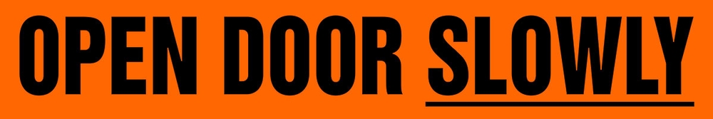Safety Label, Legend: OPEN DOOR SLOWLY