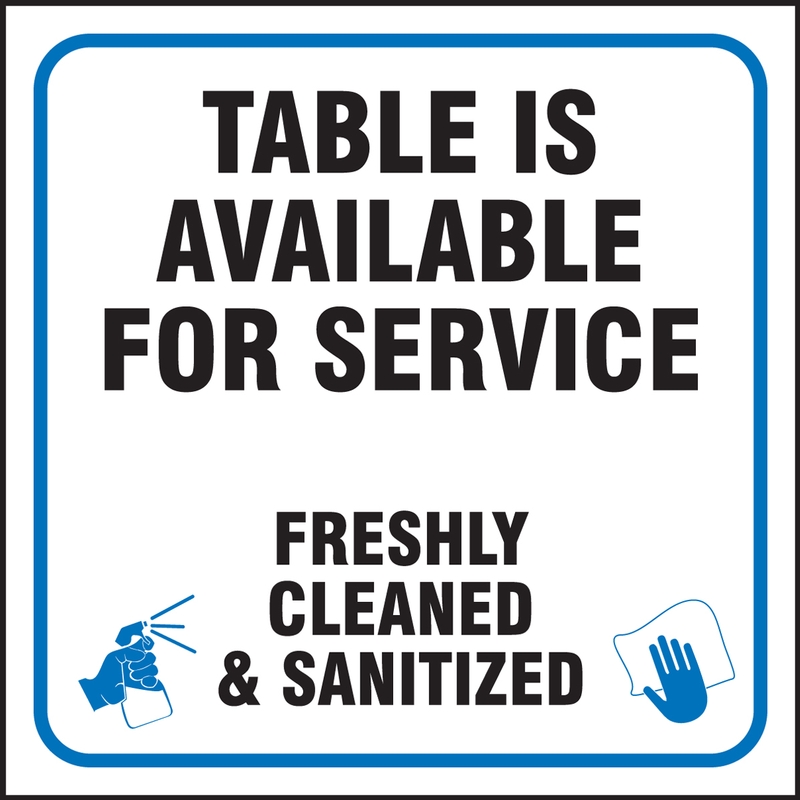 Table Is Available For Service Freshly Cleaned & Sanitized