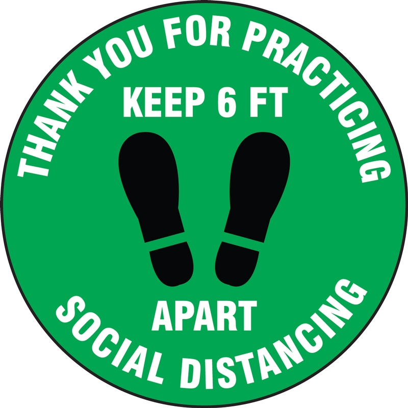 Thank You For Practicing Social Distancing Keep 6 FT Apart