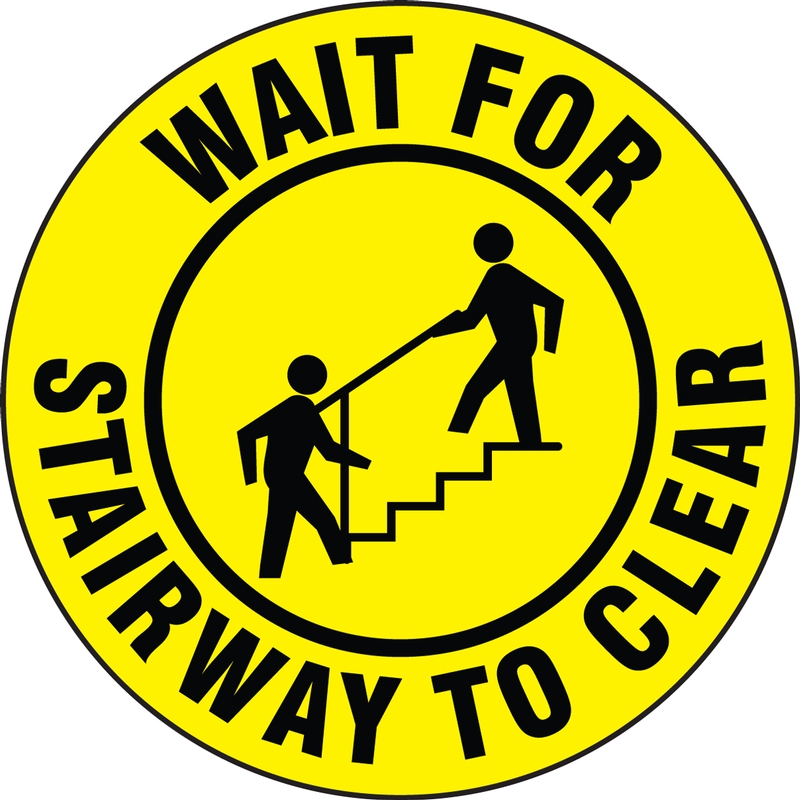 Wait For Stairway To Clear