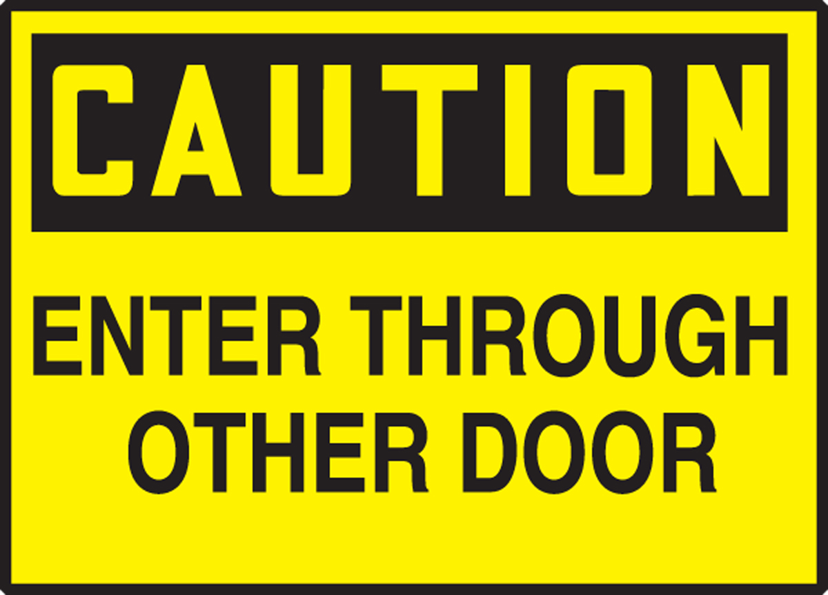 ENTER THROUGH OTHER DOOR