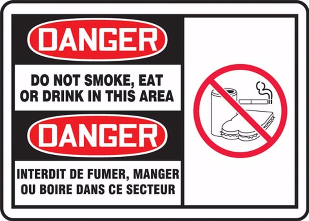 DANGER DO NOT SMOKE, EAT OR DRINK IN THIS AREA (BILINGUAL FRENCH - DANGER INTERDIT DE FUMER, MANGER OU BOIRE DANS CE SECTEUR)