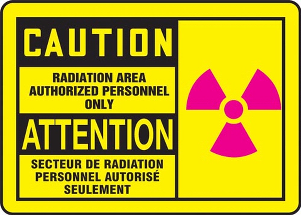 CAUTION RADIATION AREA AUTHORIZED PERSONNEL ONLY (BILINGUAL FRENCH - ATTENTION SECTEUR DE RADIATION PERSONNEL AUTORISÉ SEULEMENT)
