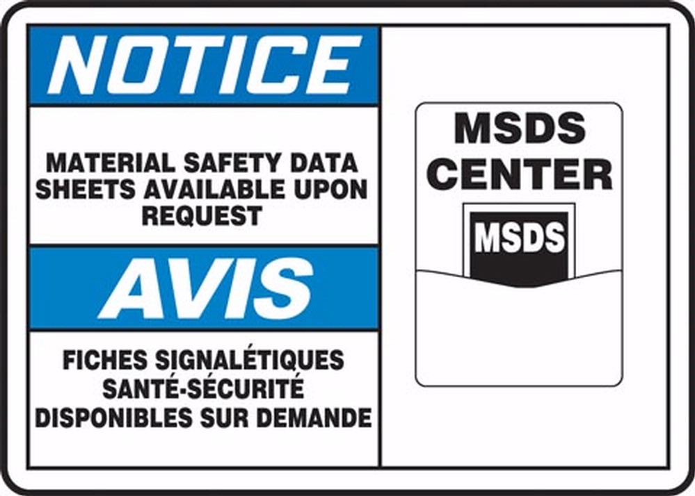 NOTICE-MATERIAL SAFETY DATA SHEETS AVAILABLE UPON REQUEST (BILINGUAL FRENCH)