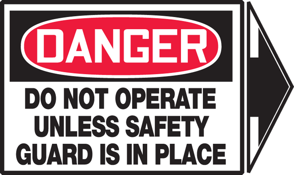 DO NOT OPERATE UNLESS SAFETY GUARDS IS IN PLACE (+ ARROW)