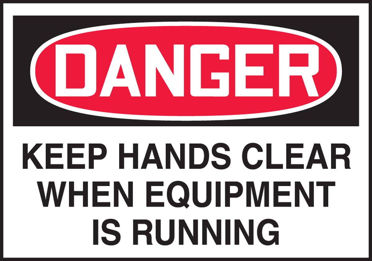 KEEP HANDS CLEAR WHEN EQUIPMENT IS RUNNING