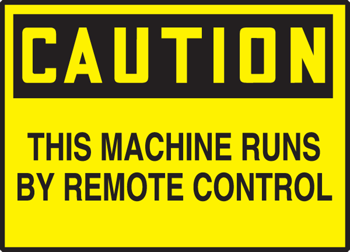 THIS MACHINE RUNS BY REMOTE CONTROL