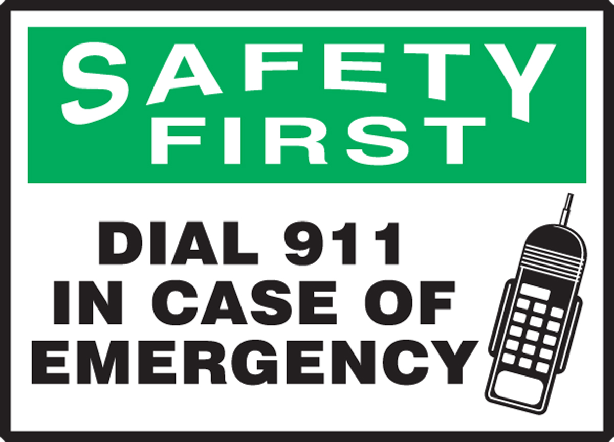 Dial 911 In Case Of Emergency OSHA Safety First Safety Label LFSD905