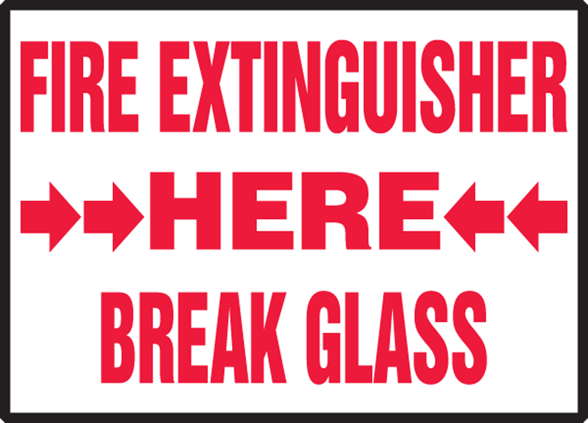 FIRE EXTINGUISHER HERE BREAK GLASS (ARROW)