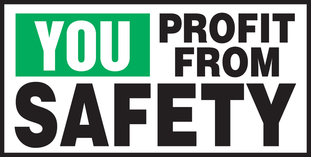 YOU PROFIT FROM SAFETY