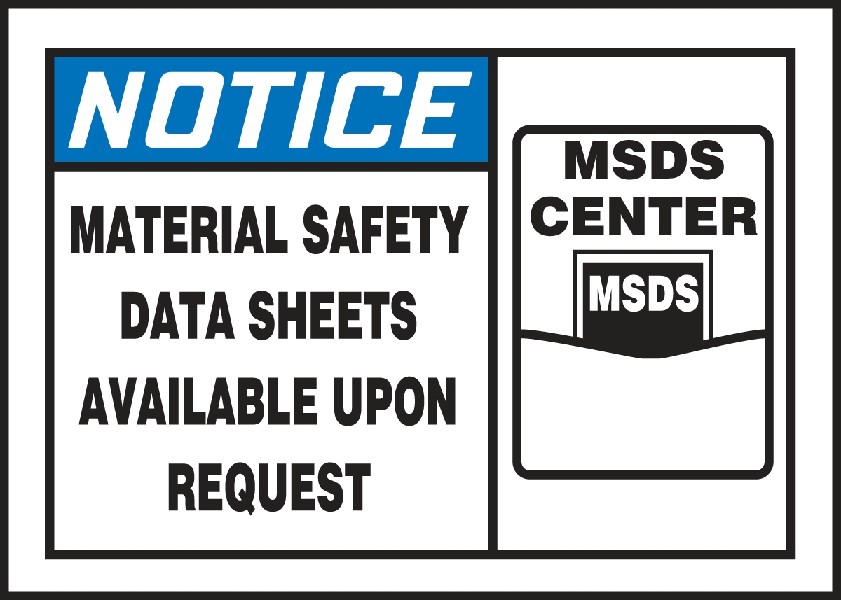 MATERIAL SAFETY DATA SHEETS AVAILABLE UPON REQUEST (W/GRAPHIC)