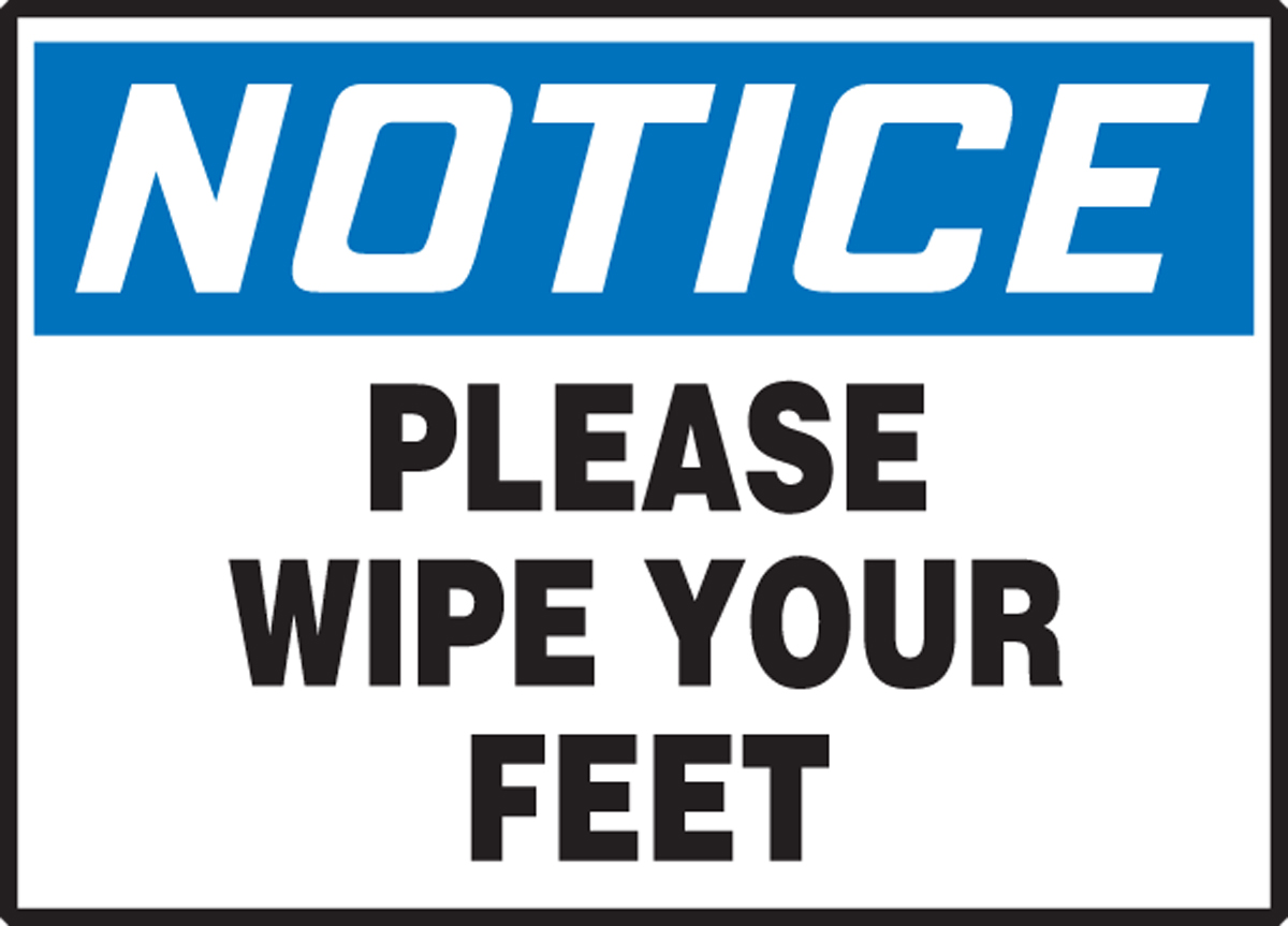 PLEASE WIPE YOUR FEET