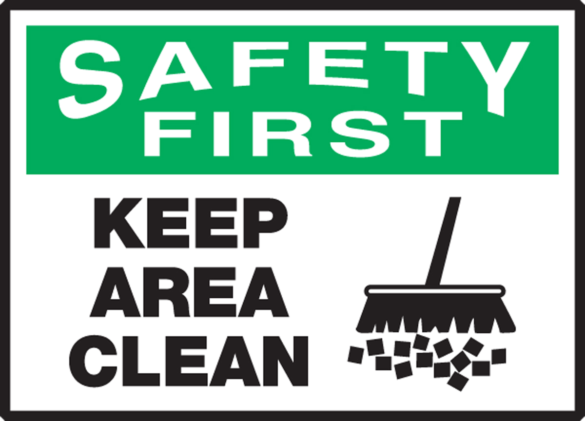 KEEP AREA CLEAN (W/GRAPHIC)