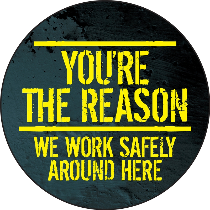 Hard Hat Stickers: You're The Reason We Work Safely Around Here
